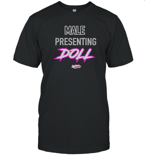 Lushious Massacr The Male Presenting Doll T-Shirt
