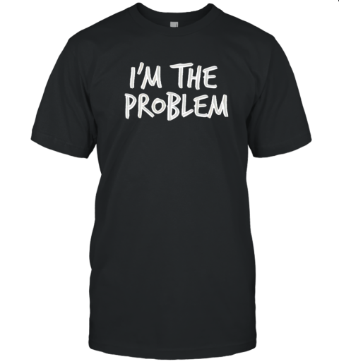 Morgan Wallen If I'M The Problem T-Shirt