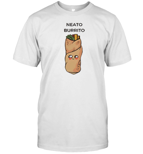 Neato Burrito Mexican Food T-Shirt