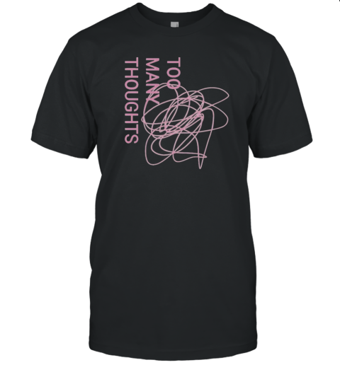 Official Too Many Thoughts Signature Refuse To Conform T-Shirt Official Too Many Thoughts Signature Refuse To Conform T-Shirt