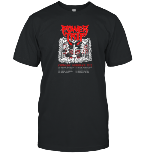 Power Trip Europe Summer Tour June 2025 T-Shirt