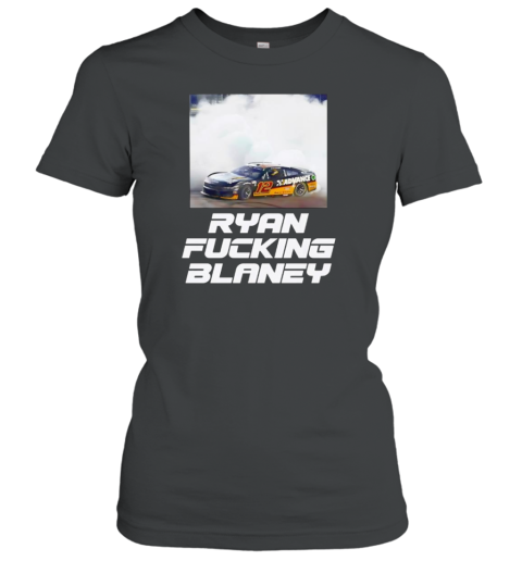 Ryan Fucking Blaney Classic Women's T-shirt