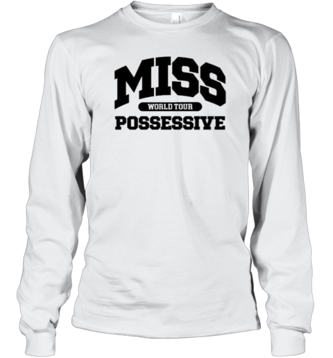 Tatemcrae Miss Possessive World Tour Long Sleeved T-shirt