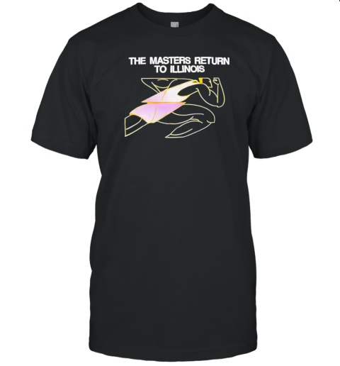 The Master Return To Illinois T-Shirt