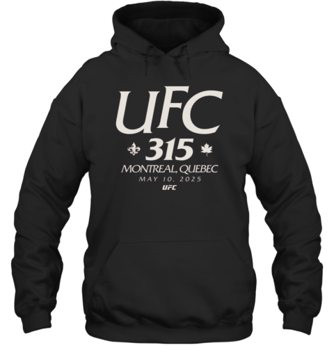 UFC 315 Location In Montreal Quebec On May 10Th 2025 Unisex Hoodie