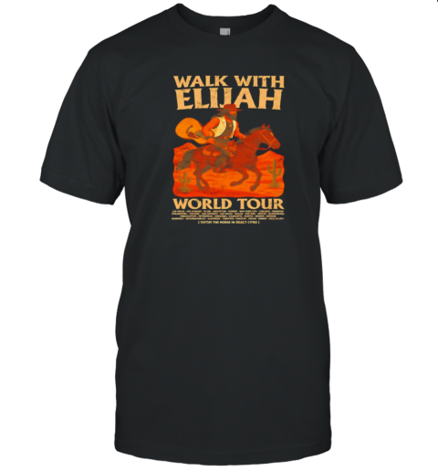 Walk With Elijah World Tour T-Shirt