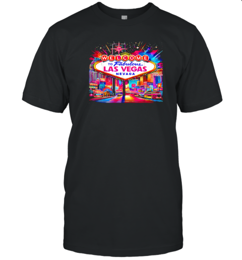 Welcome To Fabulous Las Vegas Nevada T-Shirt