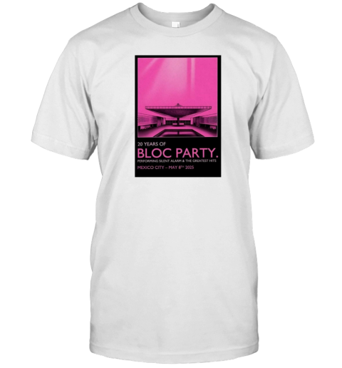 Bloc Party Pepsi Center WTC Mexico City May 8 2025 Tour Performing Silent Alarm T-Shirt