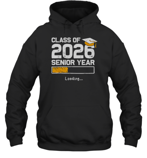 Class Of 2026 Senior Year Loading Unisex Hoodie
