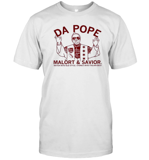 Da Pope Malort And Savior T-Shirt