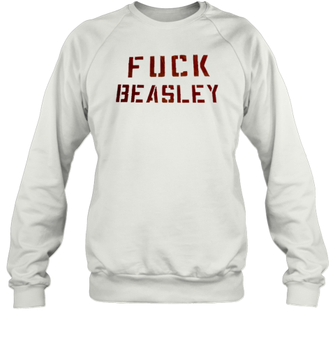 Fuck Beasley Unisex Sweatshirt