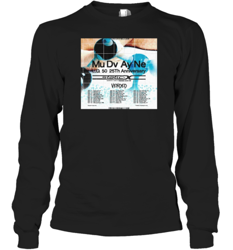 Mu Dv Ay Ne L.D. 50 25Th Anniversary Sep 11 Dubuque, Ia Sep 13 Waukee, Ia Sep 14 Chicago, Il Poster Long Sleeved T-shirt