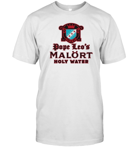 Pope Leo'S Holy Water T-Shirt