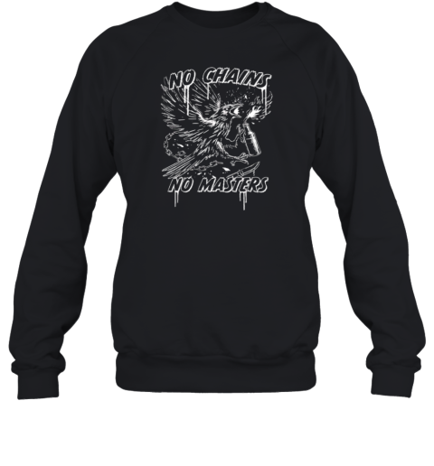 Raven No Chains No Masters Black White Unisex Sweatshirt