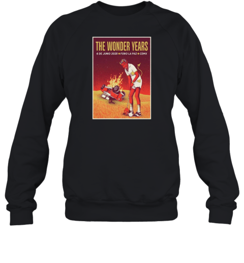 The Wonder Years Foro La Paz Mexico City MX June 6 2025 Concert Unisex Sweatshirt