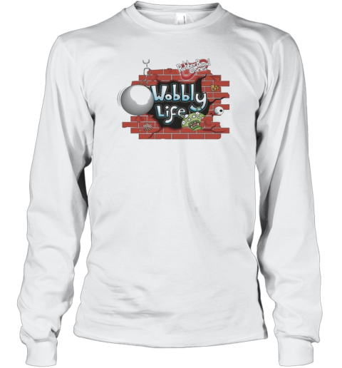 Wobbly Life Wrecking Ball Long Sleeved T-shirt