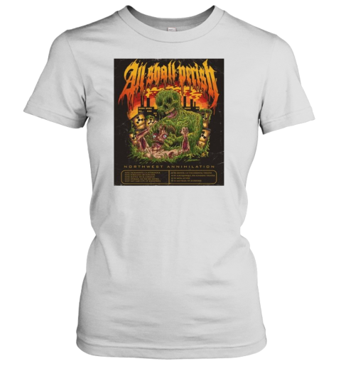 All Shall Perish Sunshine Theater Northwest Annihilation Oct 2025 Classic Women's T-shirt
