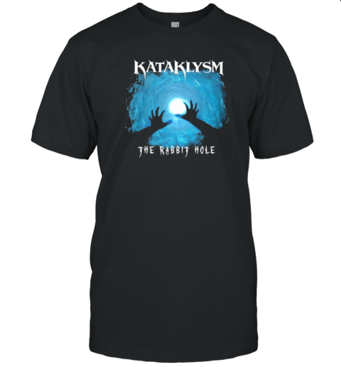 Kataklysm The Rabbit Hole Hands T-Shirt