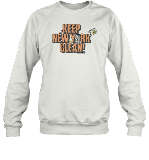 Keep New York Clean Unisex Sweatshirt