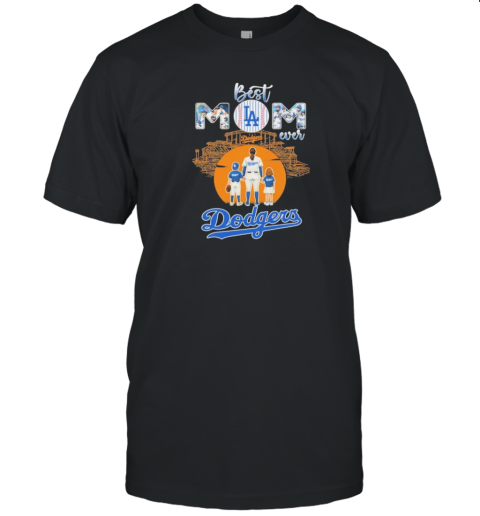 Los Angeles Dodgers Best Mom Ever Mother'S Day T-Shirt
