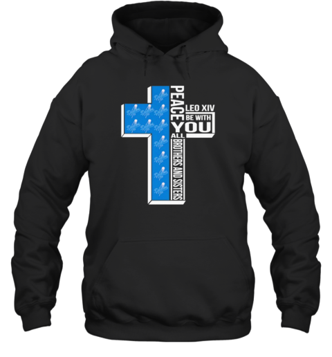 Los Angeles Dodgers Peace You Leo Xiv Be With You All Brothers And Sisters Unisex Hoodie