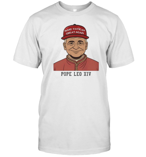 Make Vatican Great Again Pope Leo XIV T-Shirt
