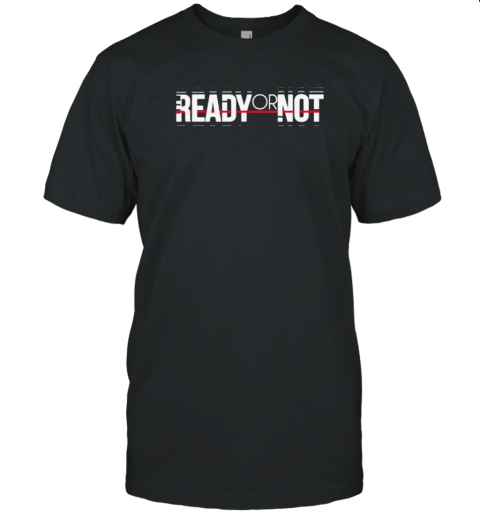 Ready Or Not Branded Logo T-Shirt