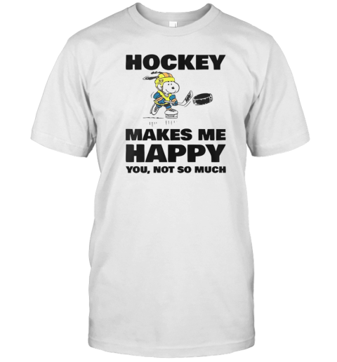Hockey Makes Me Happy T-Shirt