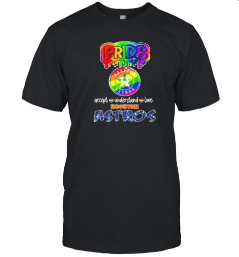 Pride Accept Understand Love Houston Astros Rainbow T-Shirt