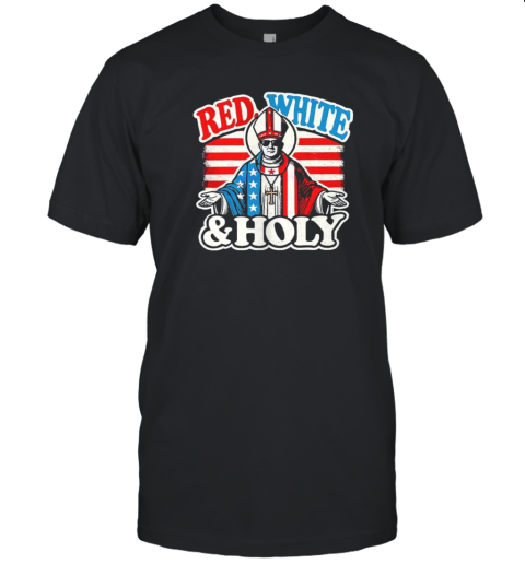 Red White And Holly Pope Leo XIV First American Pope T-Shirt
