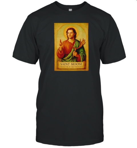 Saint Moose Protector Of The Wayward T-Shirt