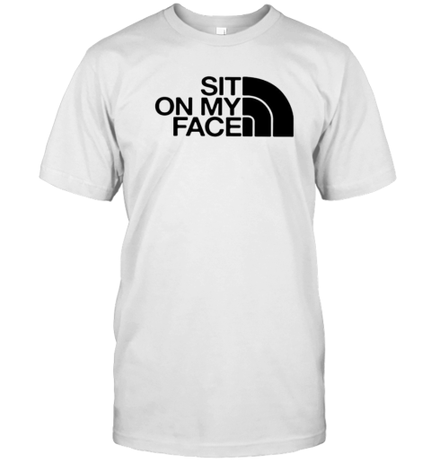 Sit On My Face The North Face Logo T-Shirt