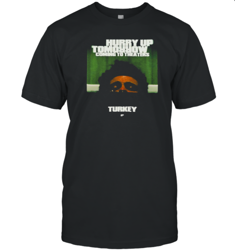 The Weeknd Hurry Up Tomorrow Coming To Theaters In Turkey T-Shirt