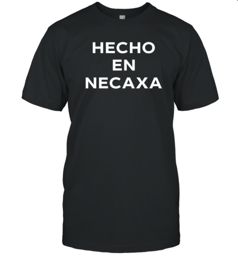 Eva Longoria Hecho En Necaxa T-Shirt