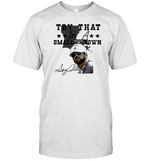 Gary Glenn Try That In A Small Town T-Shirt