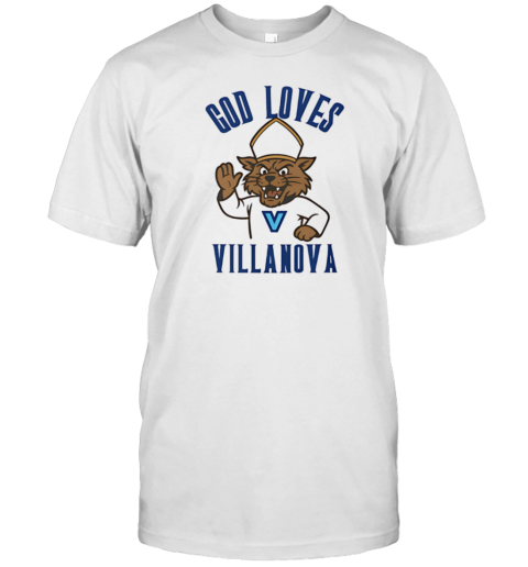 God Loves Villanova T-Shirt