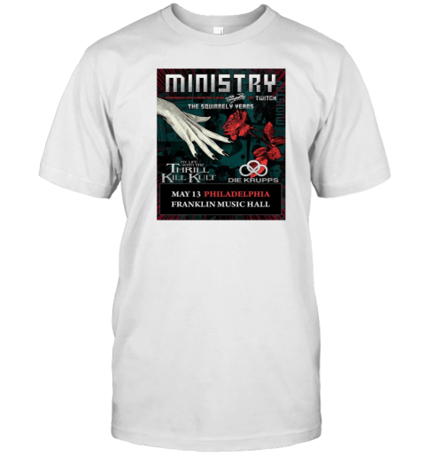 Ministry Performing Songs From The Albums Minthe Squirrely Years May 13 2025 Philadelphia Franklin Music Hall Poster T-Shirt