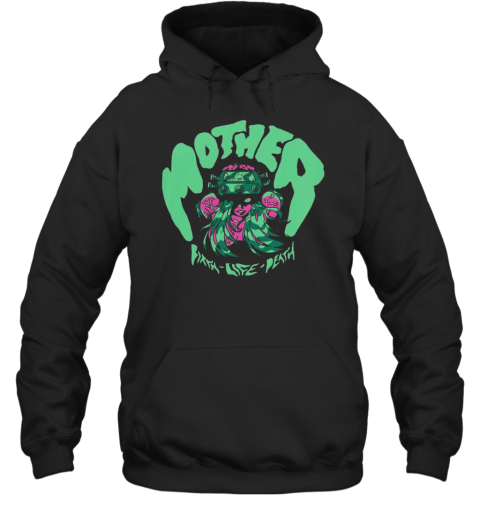 Mother Birth Life Death Shredfest Unisex Hoodie
