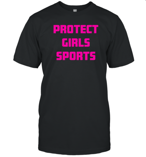 Protect Girls Sports T-Shirt
