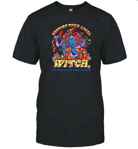 Support Your Local Witch T-Shirt