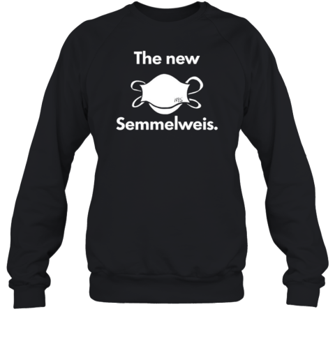 The New Nis Semmelweis Unisex Sweatshirt